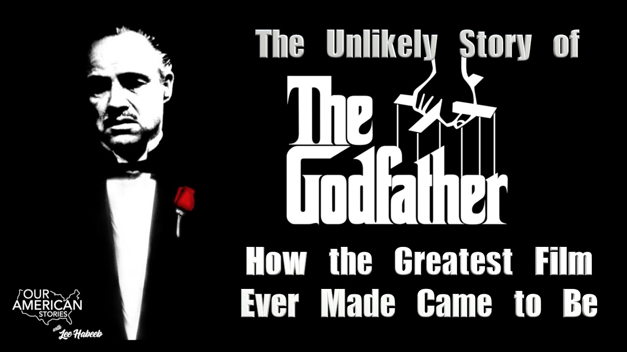 The Unlikely Story of The Godfather: How The Greatest Film Ever Made Came to Be