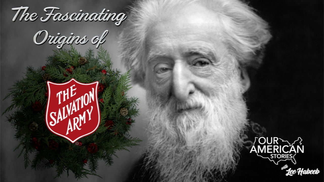 The Fascinating Origins of The Salvation Army