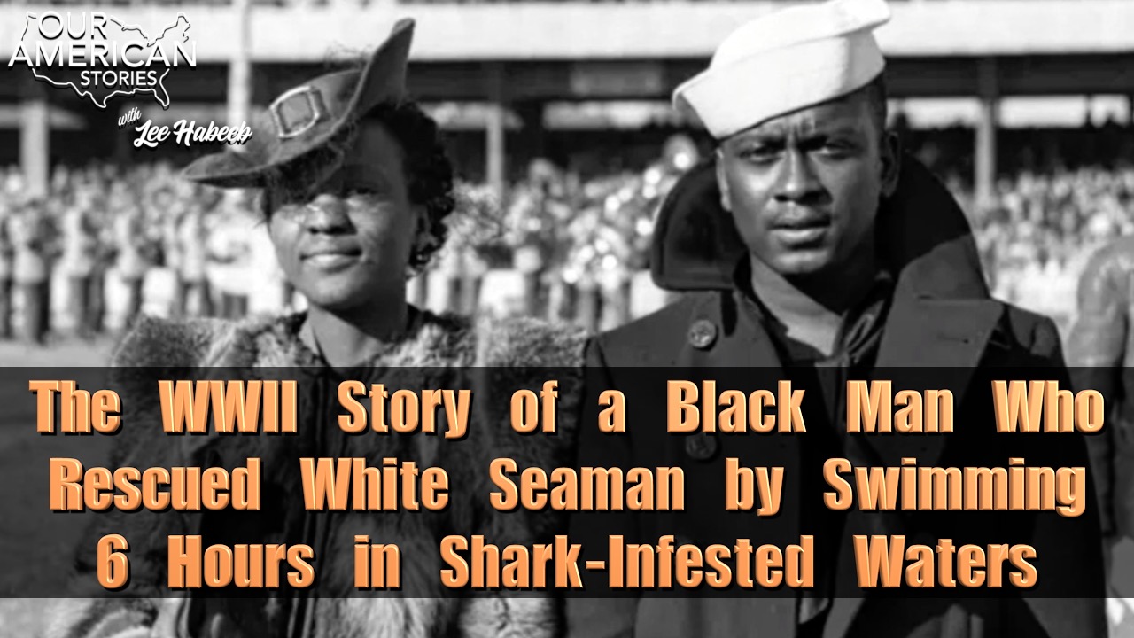 The WWII Story of a Black Man Who Rescued White Sailors by Swimming 6 Hours in Shark-Infested Waters