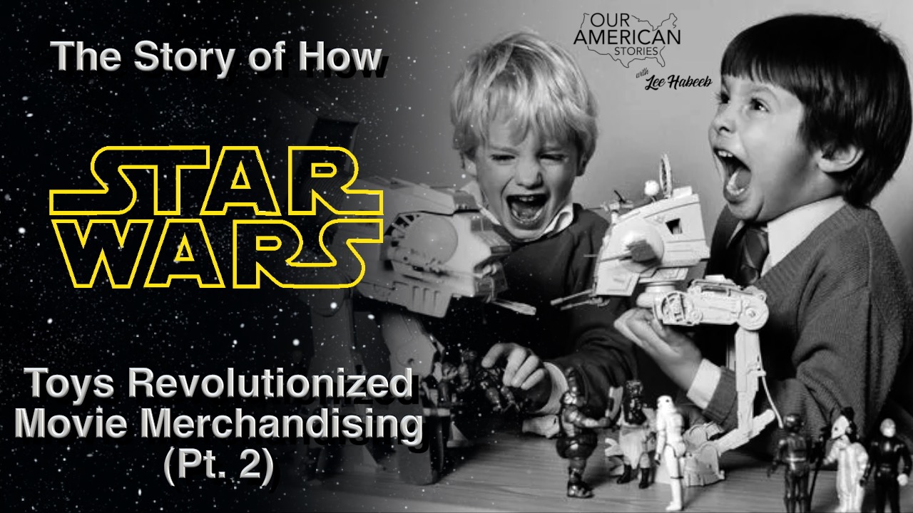 The Story of How Star Wars Toys Revolutionized Movie Merchandising (Pt. 2)