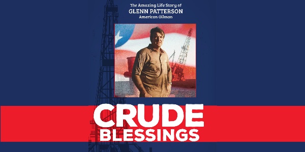 Crude Blessings: An American Oilman's Story