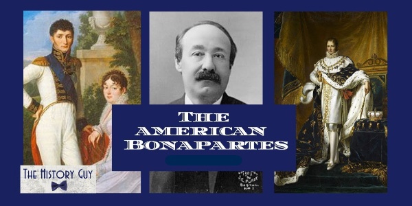 The Story of French Emperor Napoleon Bonaparte's American Descendants