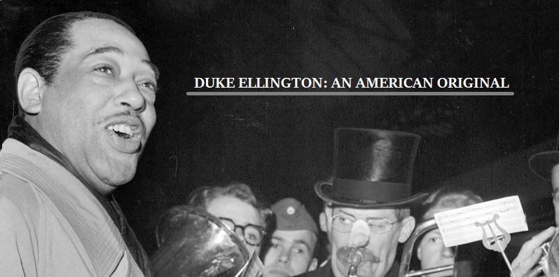 The Life of Duke Ellington: An American Original