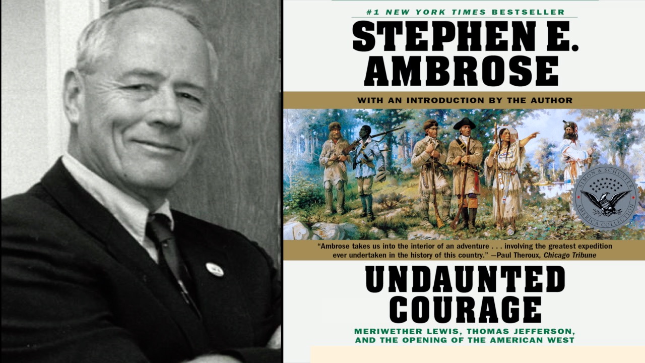 Our American “Odyssey”: Ambrose on Lewis & Clark (Departed This Day in 1804)