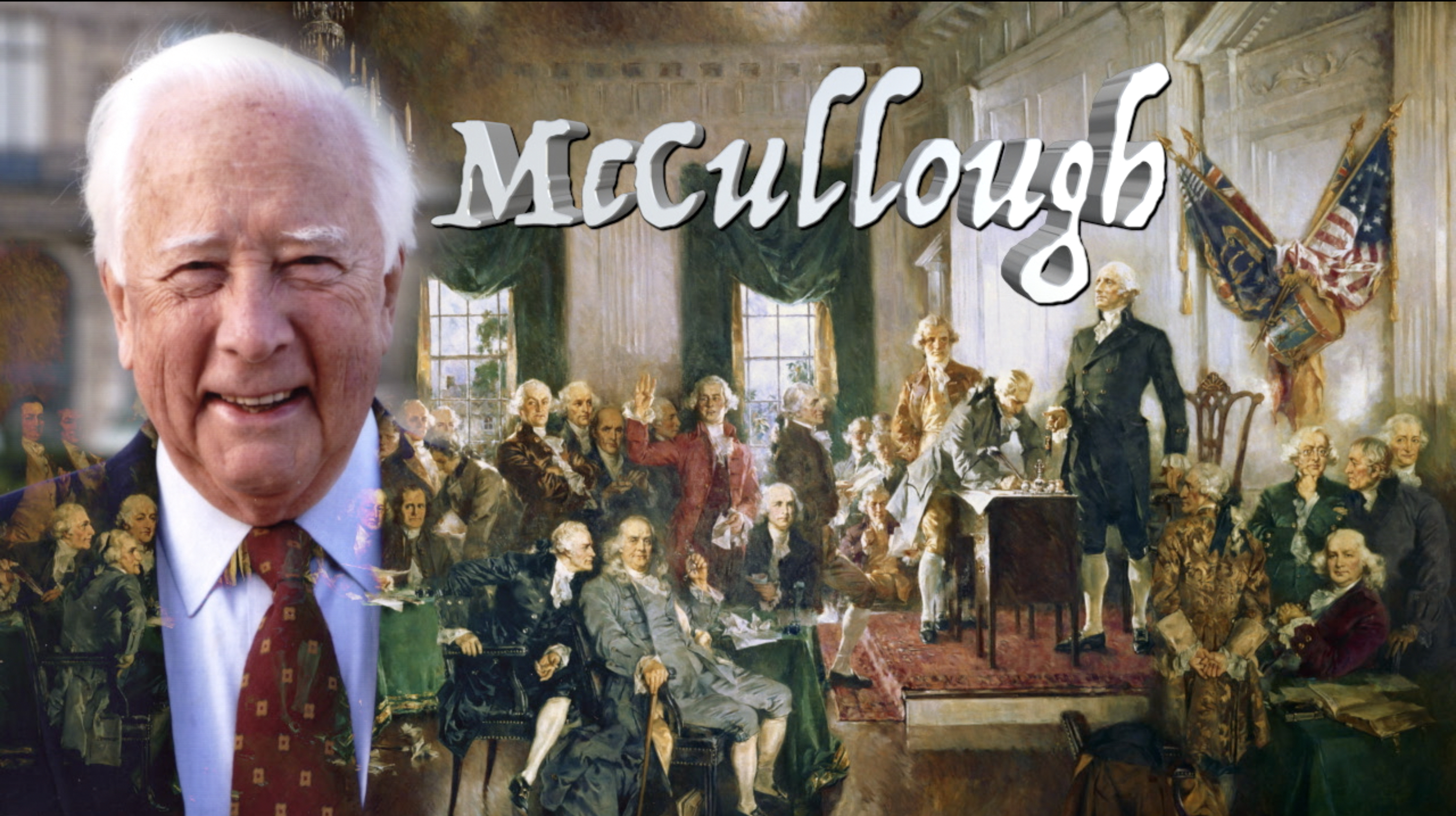David McCullough: The Founding Fathers Were Not Like Us?
