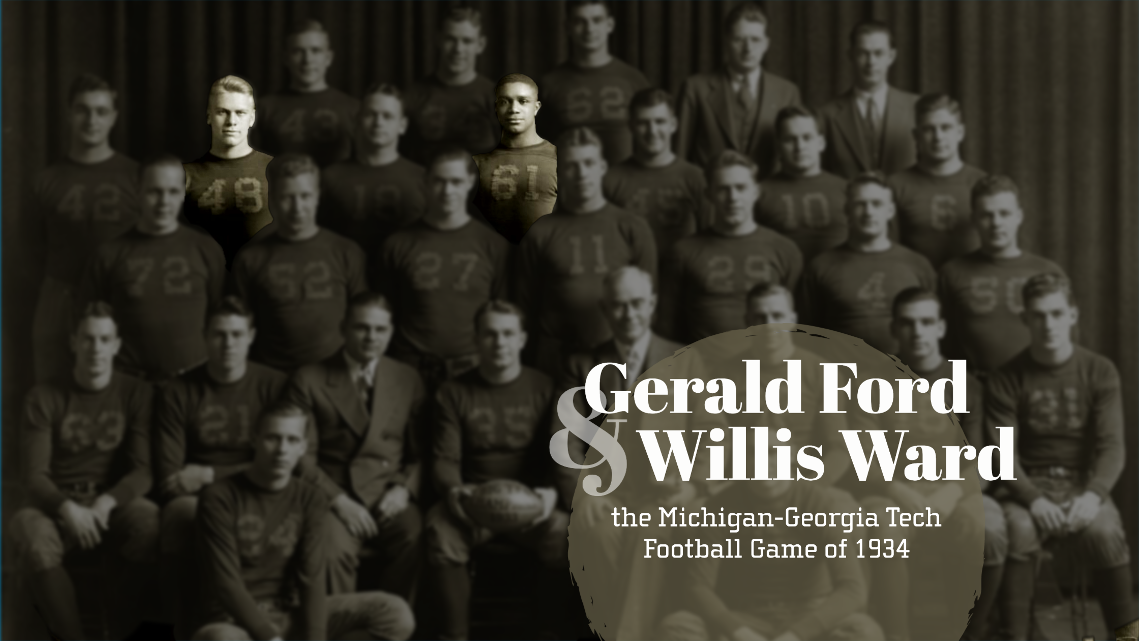 Gerald Ford, Willis Ward, & the Michigan-Georgia Tech Football Game of 1934