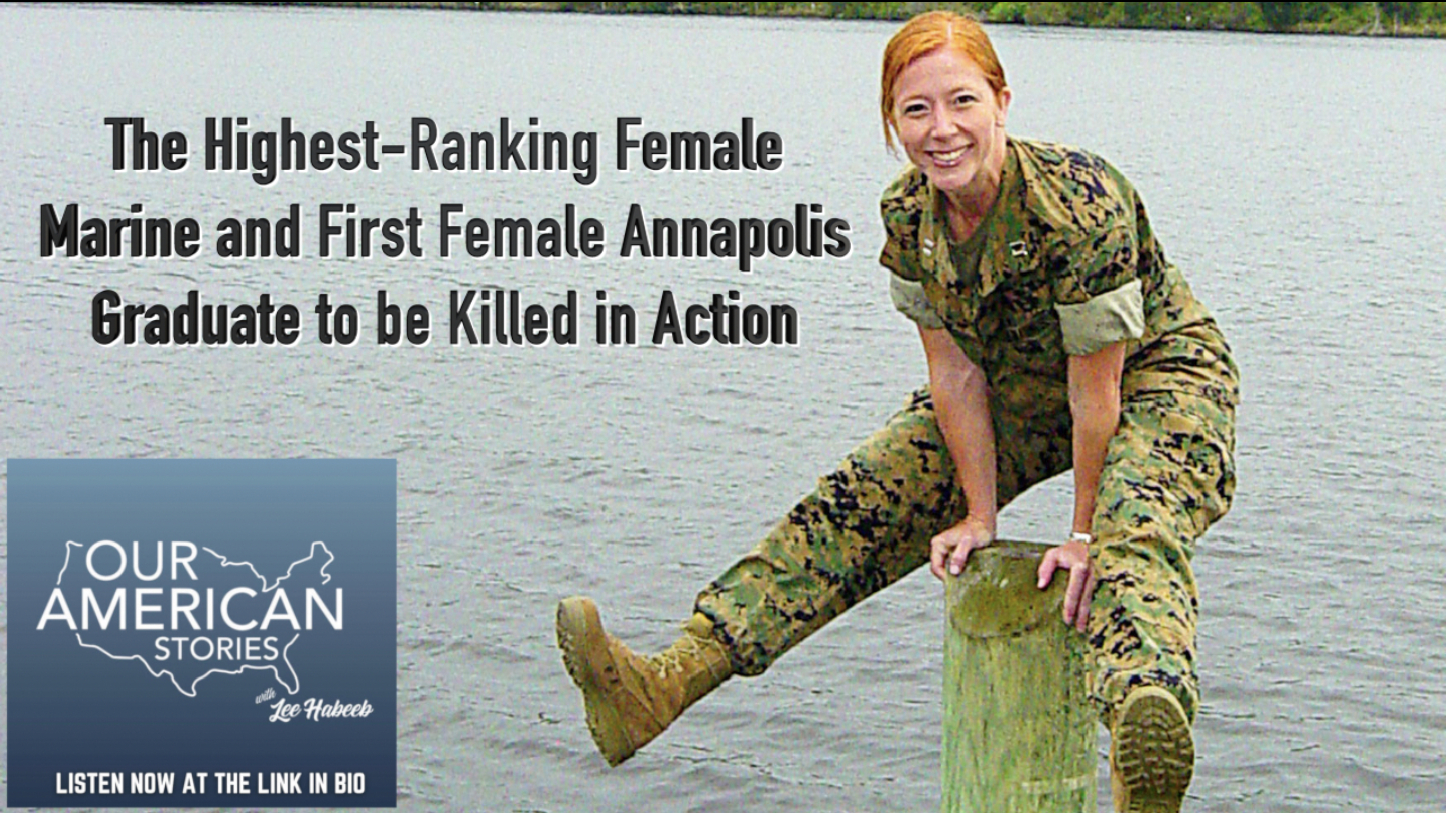 The Highest-Ranking Female Marine and First Female Annapolis Graduate to be Killed in Action