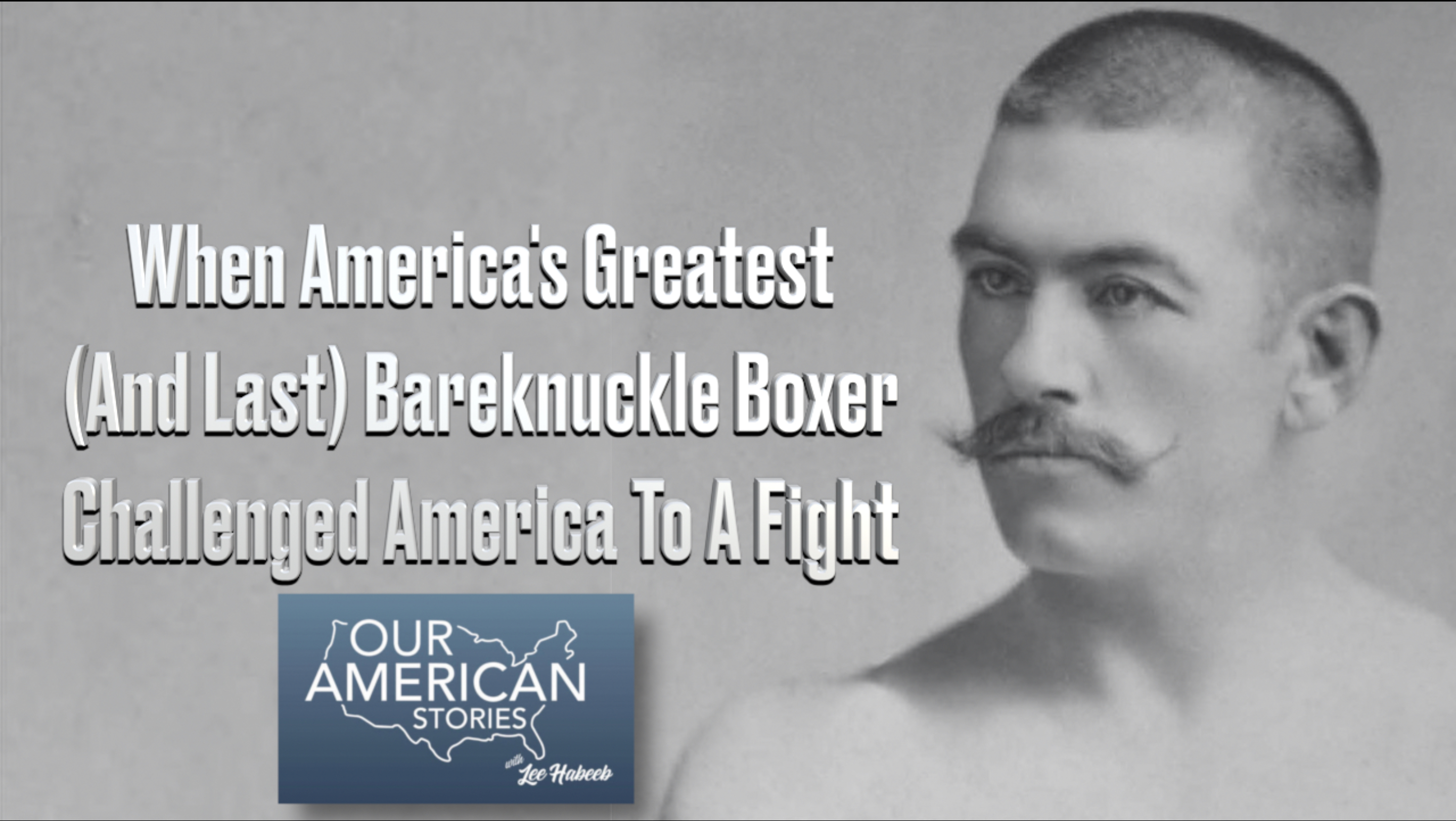 When America's Greatest (And Last) Bareknuckle Boxer Challenged America To A Fight