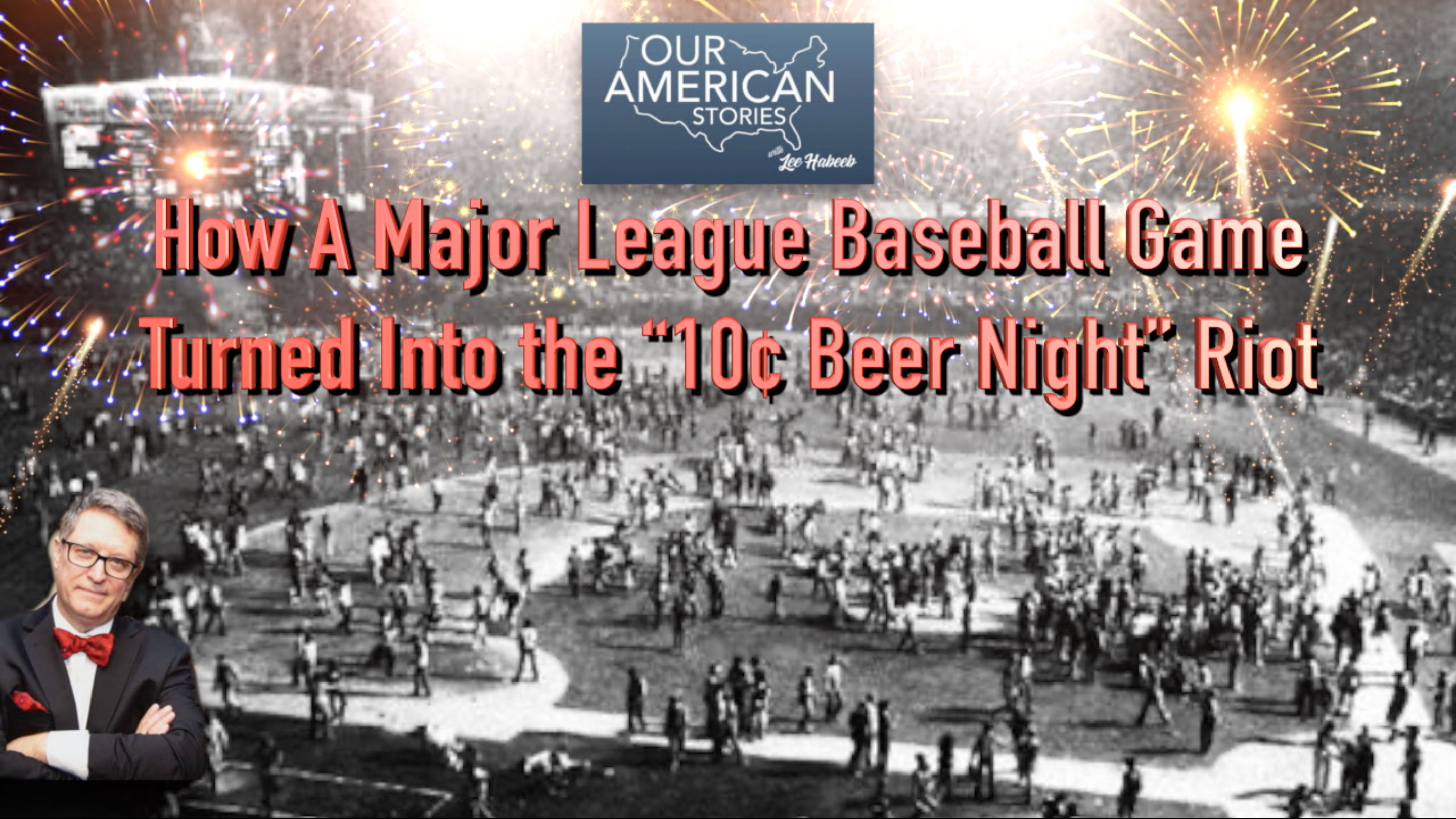 How A Major League Baseball Game Turned Into the “10¢ Beer Night” Riot (4th of July)