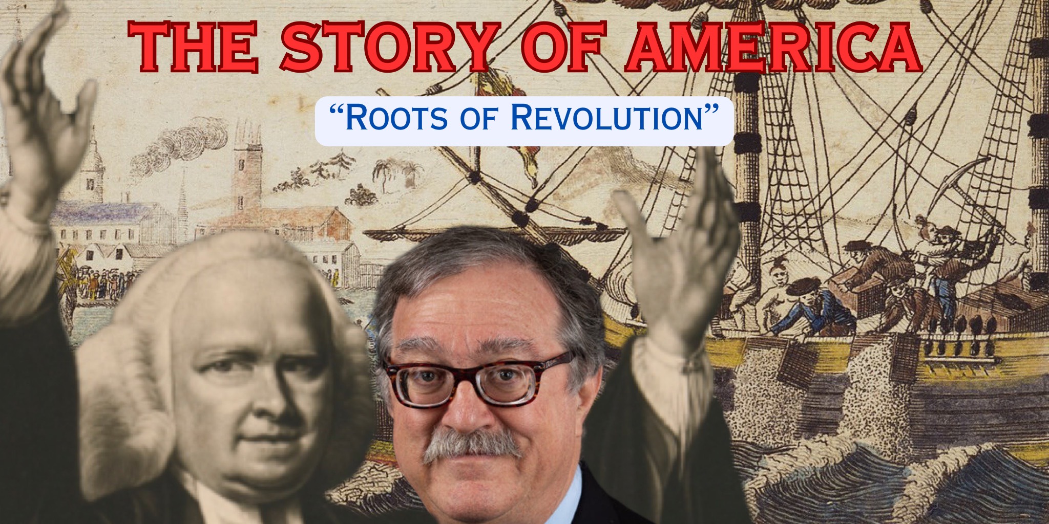 The Roots of Revolution: The Story of America [Ep. 4]