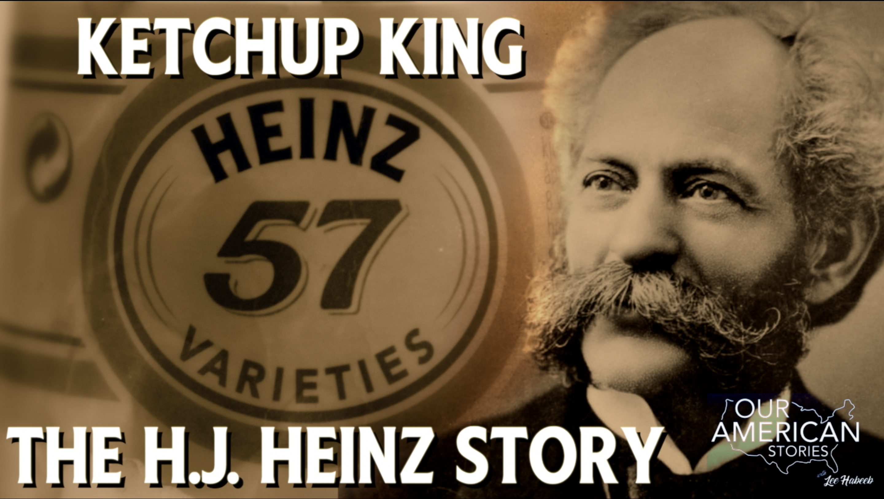Ketchup King: The H.J. Heinz Story