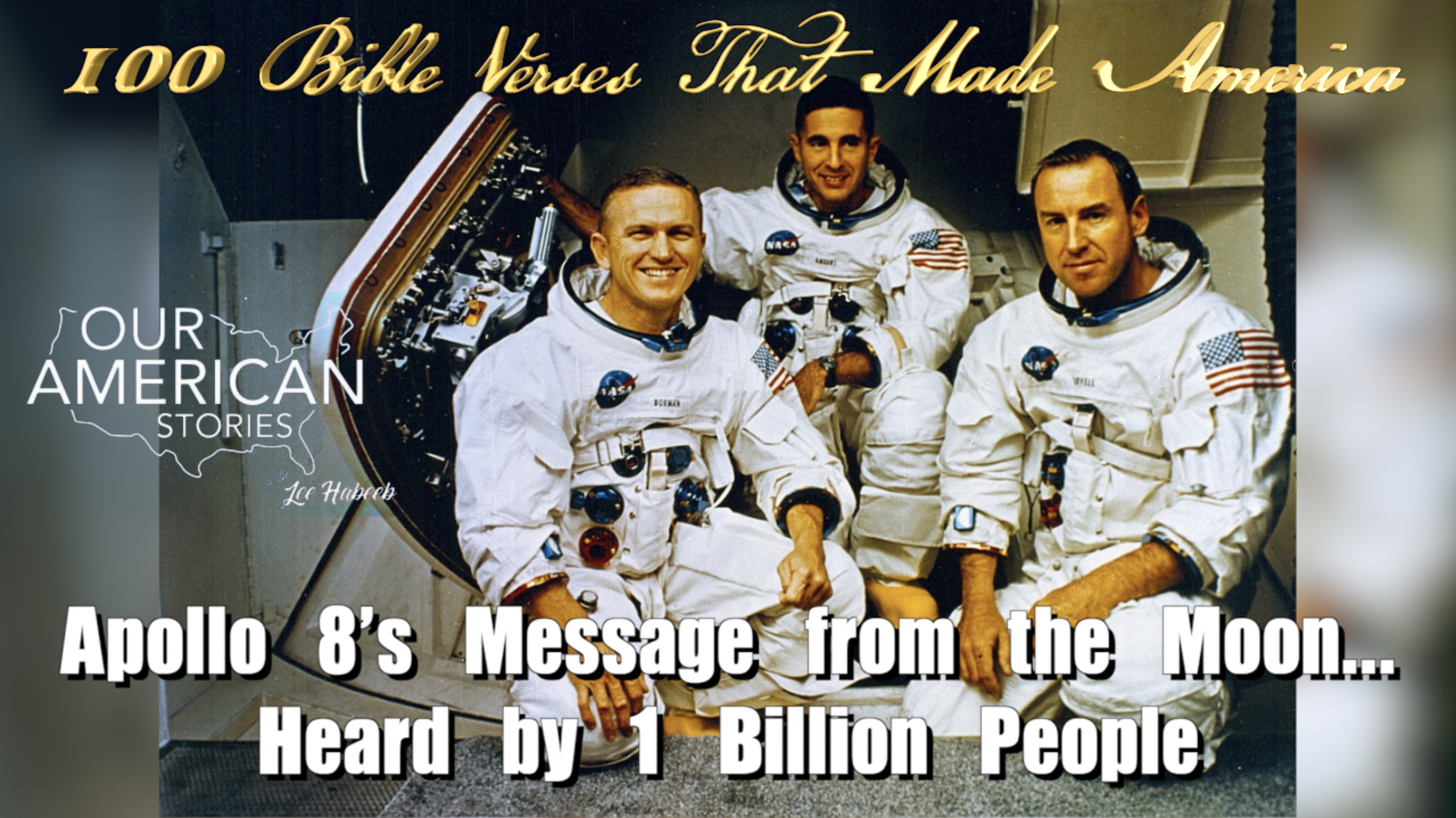 The Apollo 8 Crew’s Message from the Moon... Heard by 1 Billion People