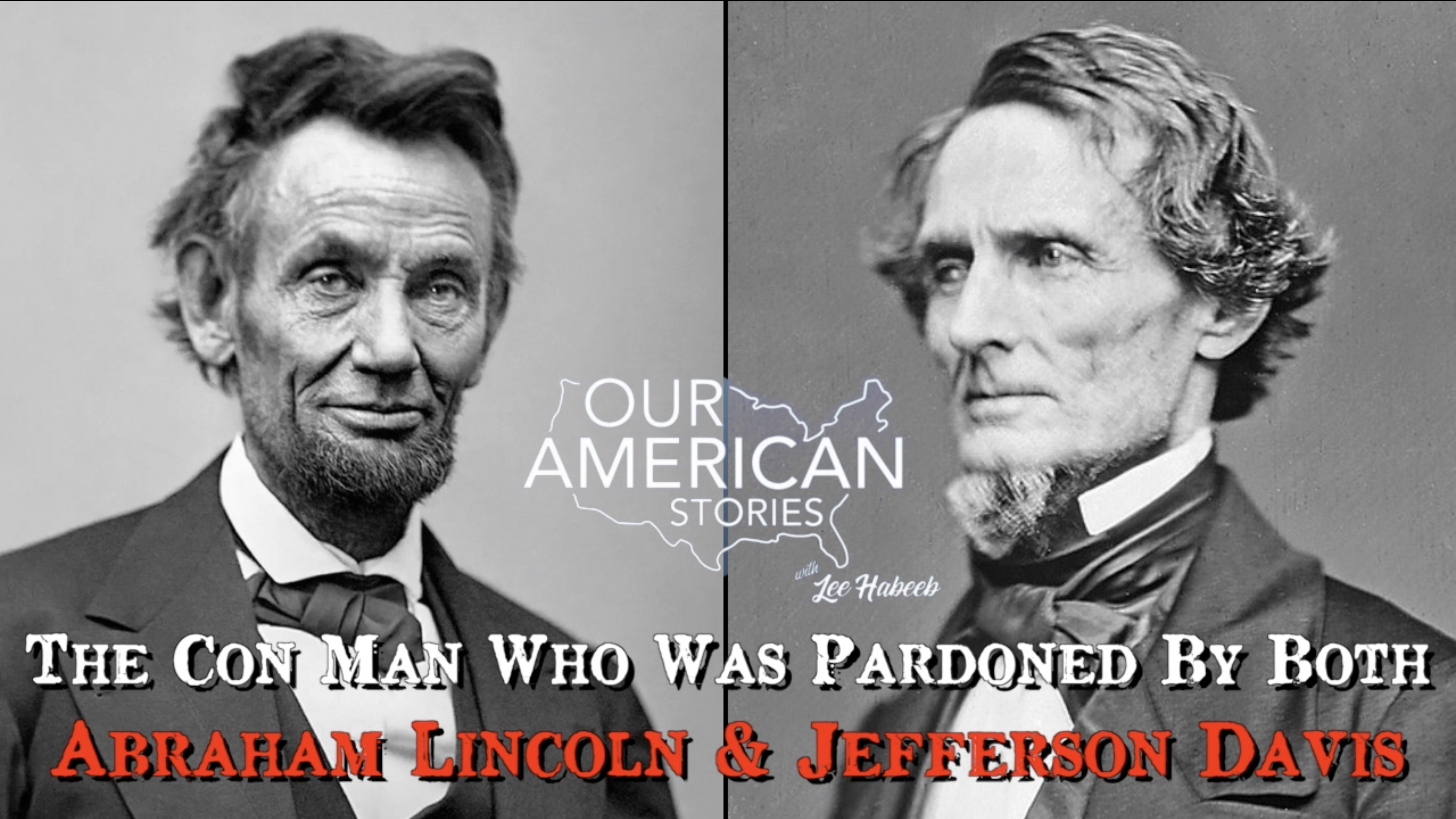 The Con Man Who Was Pardoned by Both Abe Lincoln and Jefferson Davis