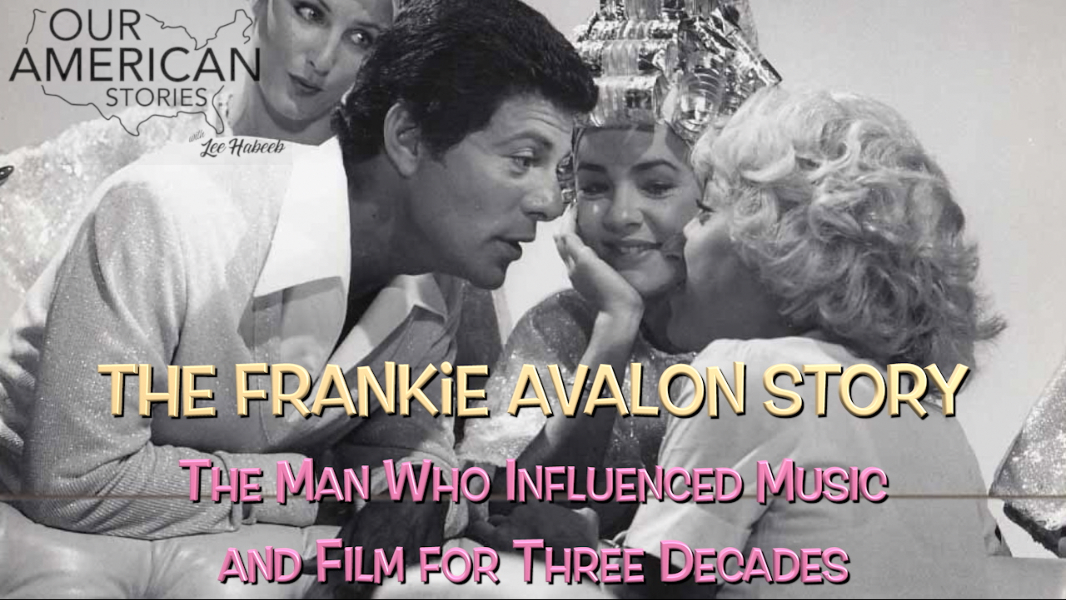 The Frankie Avalon Story: The Man Who Influenced Music and Film for Three Decades