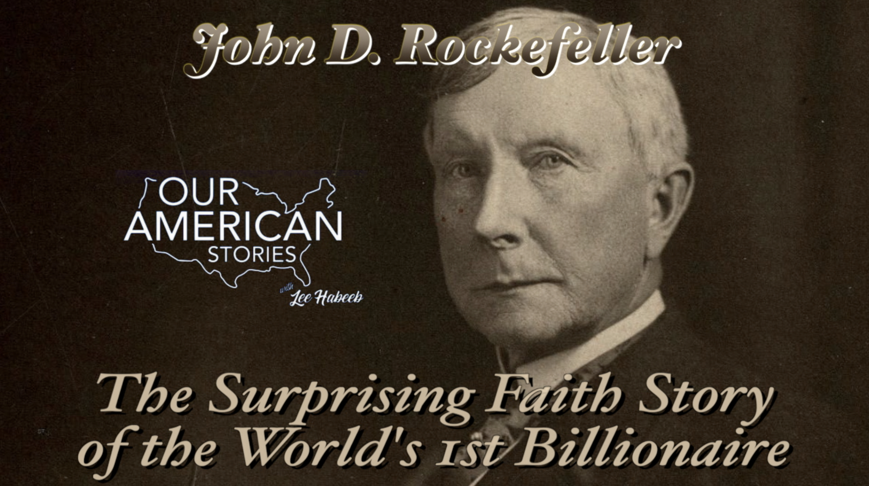 The Life of John D. Rockefeller The First US Billionaire.