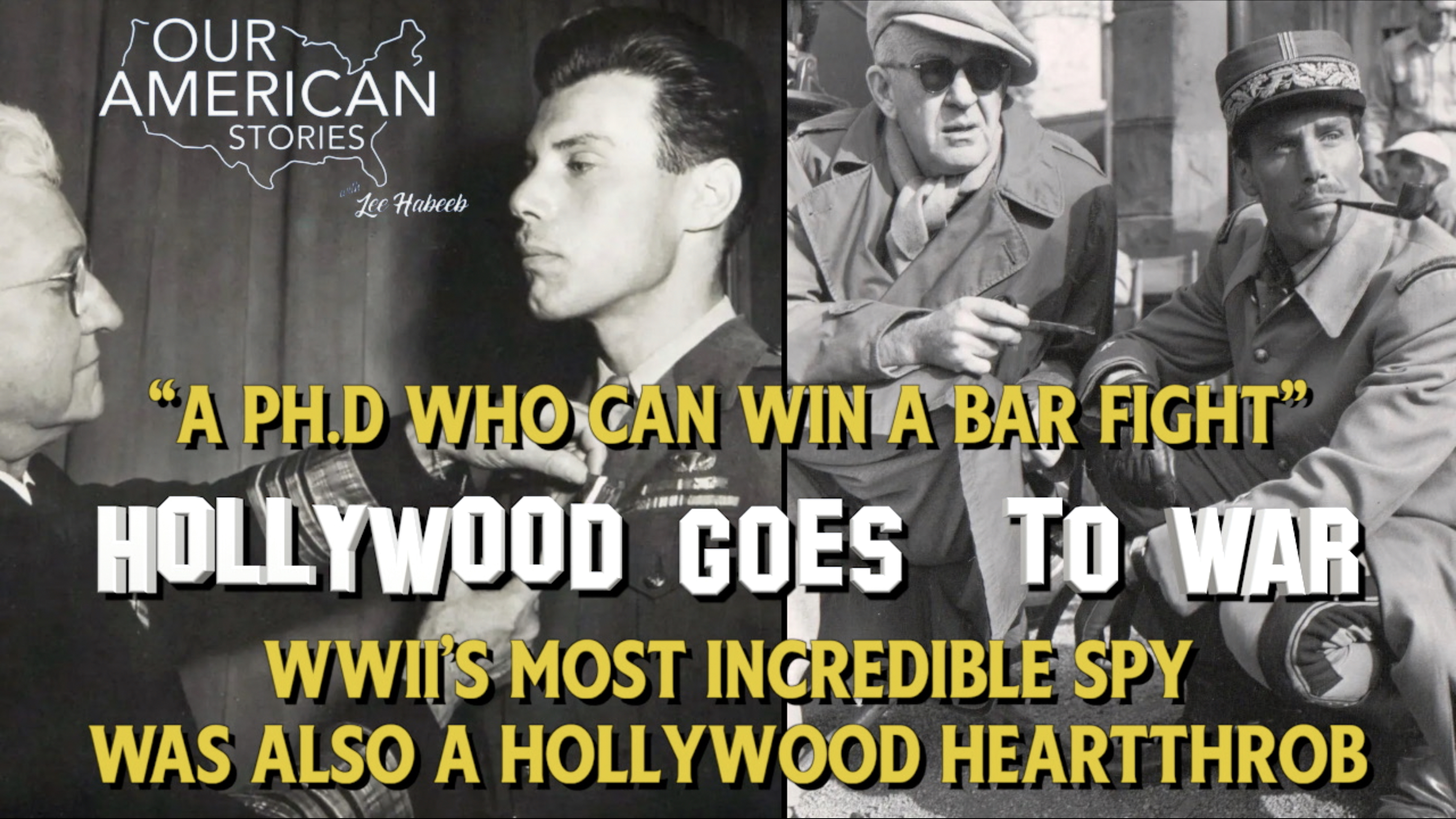 “A Ph.D Who Can Win A Bar Fight”—WWII’s Most Incredible Spy Was Also a Hollywood Heartthrob: The Story of Peter Ortiz (Hollywood Goes to War)