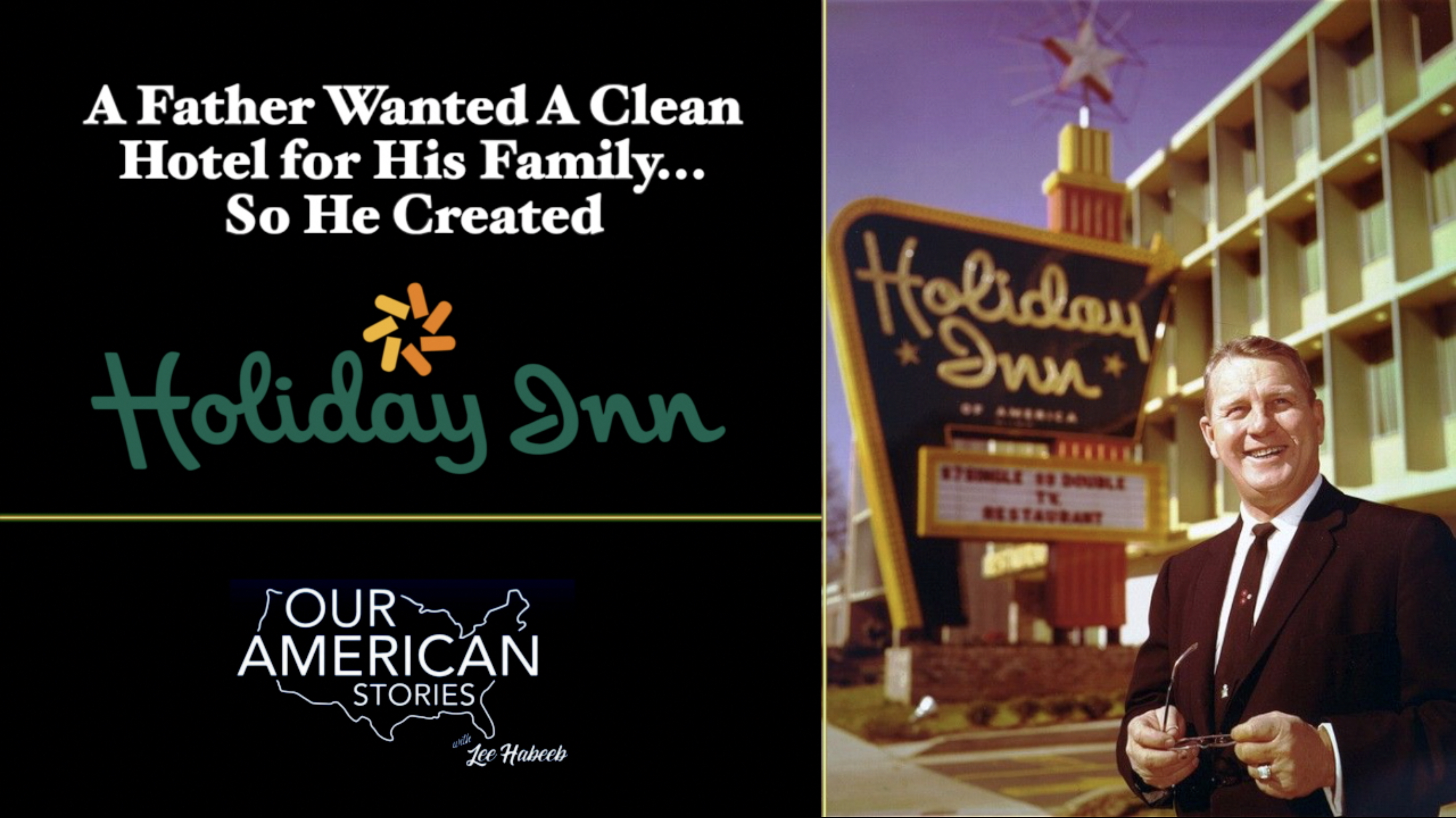 A Father Wanted A Clean Hotel For His Family... So He Created Holiday Inn