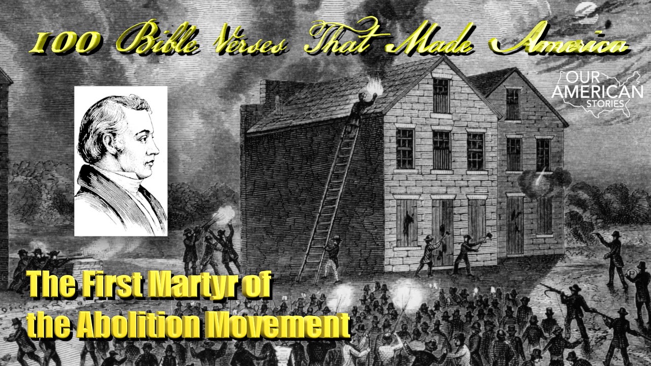 The First Martyr of the Abolition Movement: 100 Bible Verses That Made America