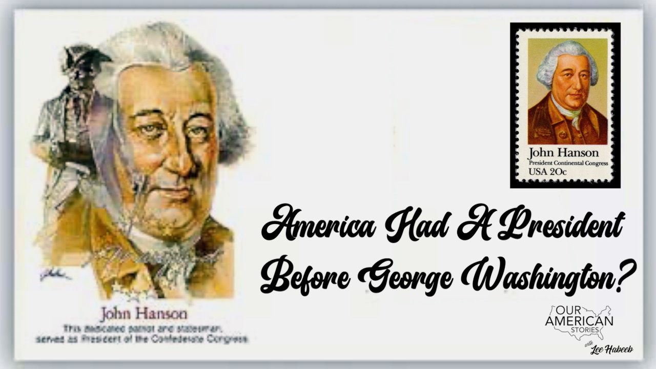 America Had A President Before George Washington?