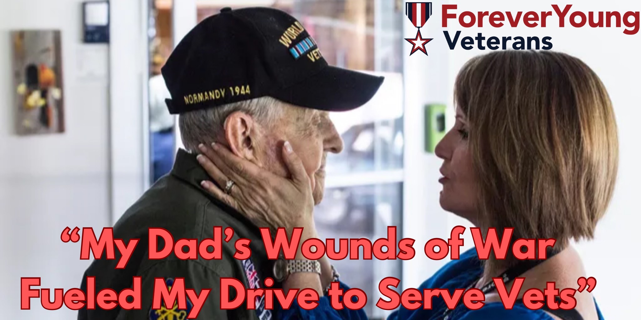 How My Dad's Wounds of War Fueled My Drive to Serve Vets