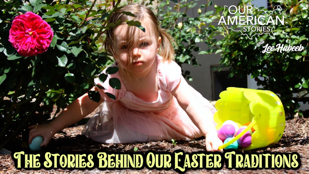 The Stories Behind Our Easter Traditions