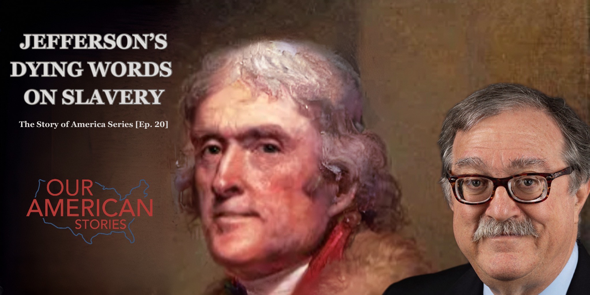 Thomas Jefferson's Dying Words on Slavery: The Story of America Series [Ep. 20]