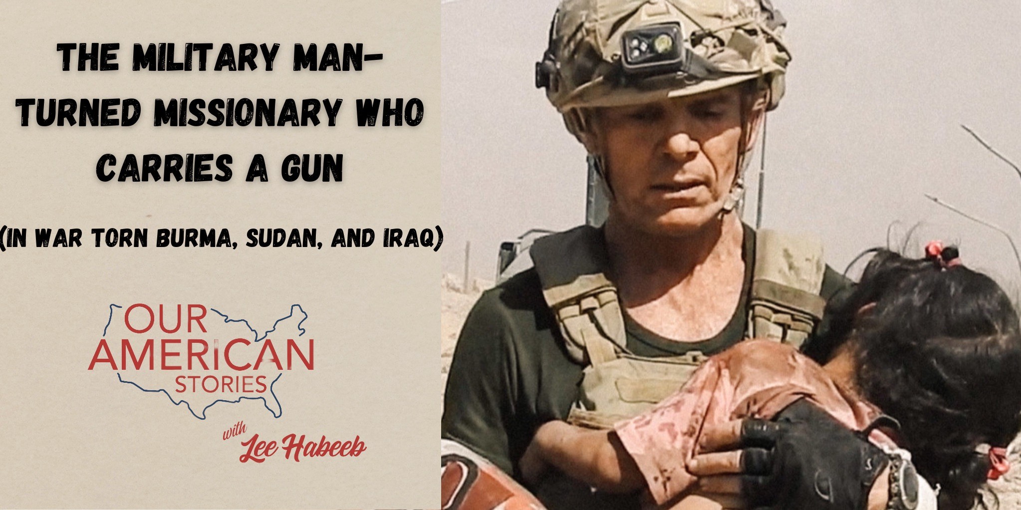 The Story of a Military Man-Turned Missionary Who Carries a Gun... In War-Torn Burma (And Sudan and Iraq)