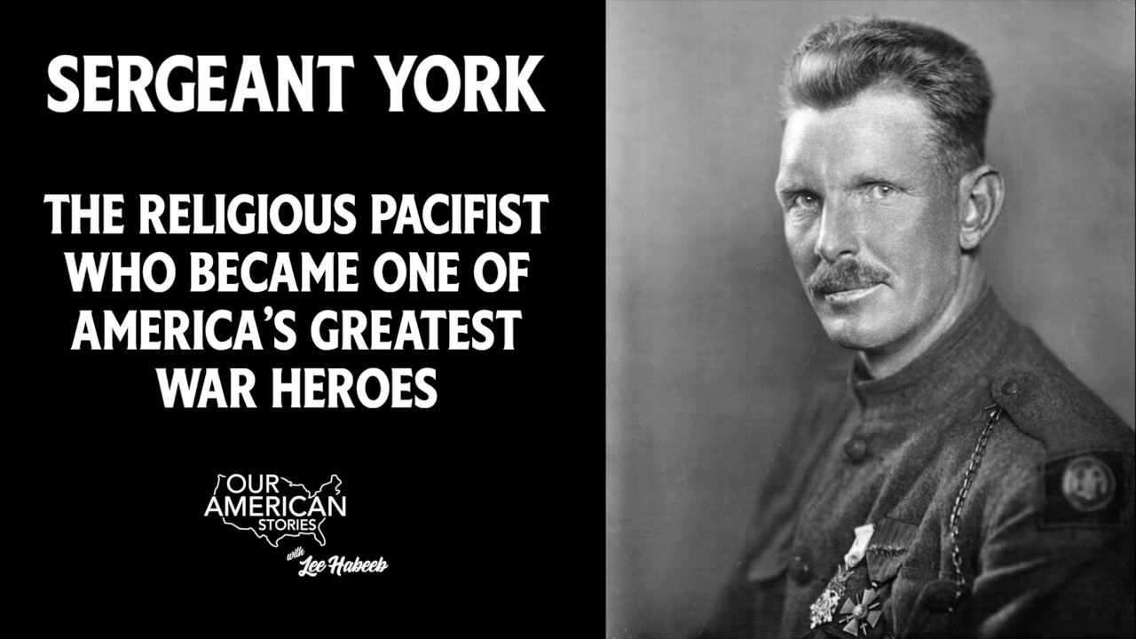 The Story of Sergeant York: The Religious Pacifist Who Became One of America’s Greatest War Heroes