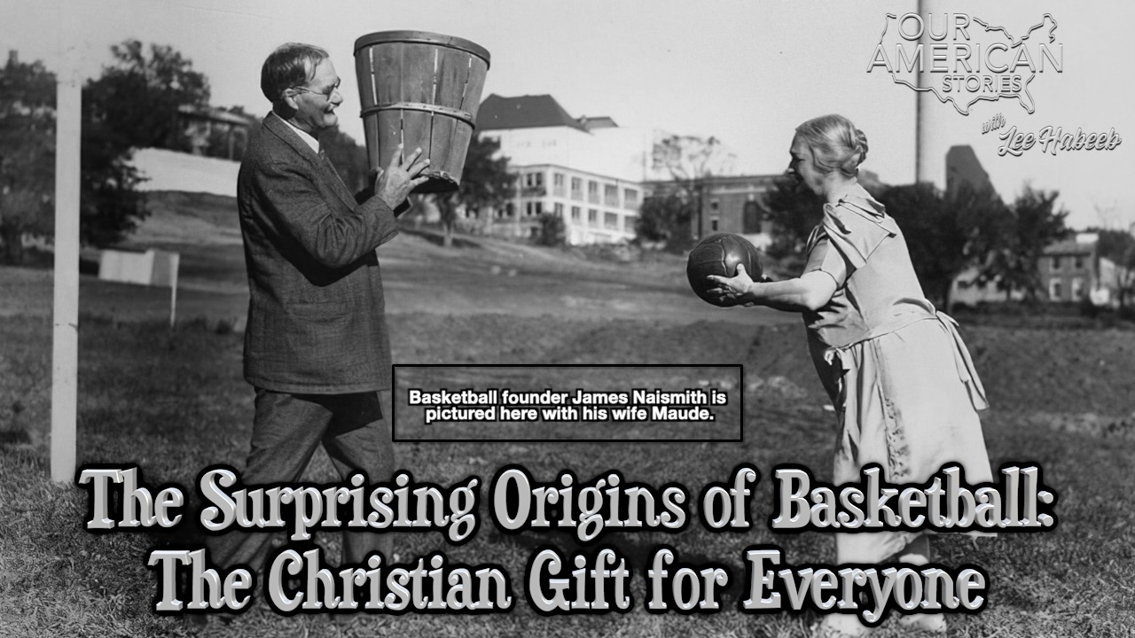 The Origins of Basketball: The Christian Gift for Everyone