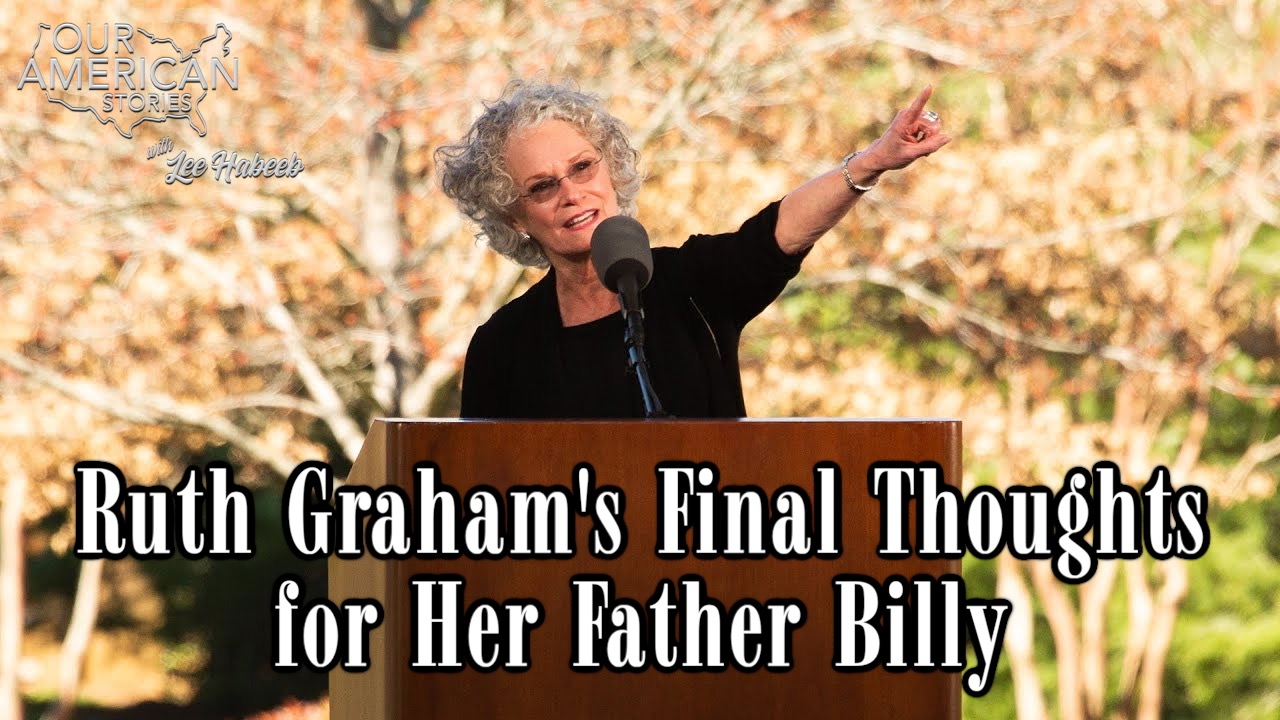 Ruth Graham's Final Thoughts for Her Father Billy