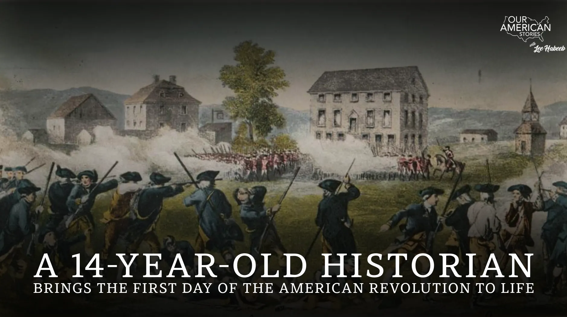 A 14-Year-Old Historian Brings the First Day of the American Revolution to Life