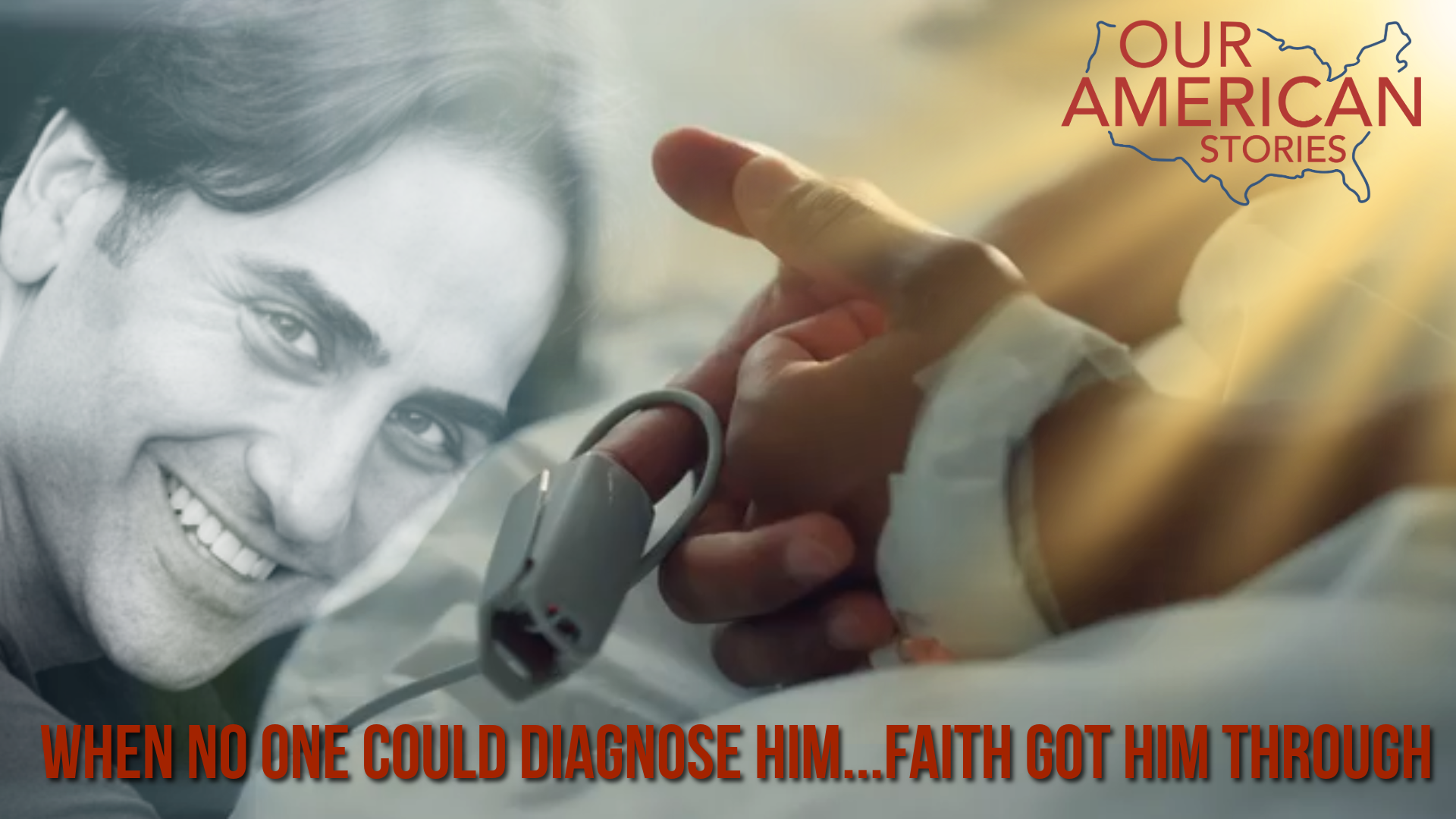 When No One Could Diagnose Him, Faith and Family Got Him Through