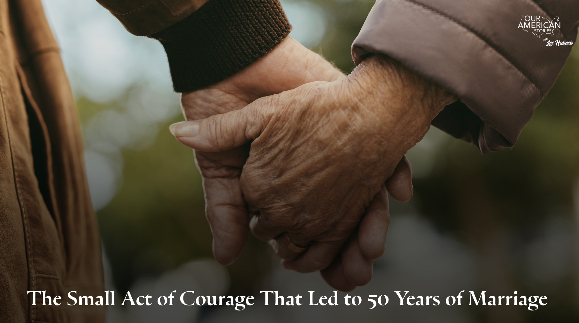 The Small Act of Courage That Led to 50 Years of Marriage
