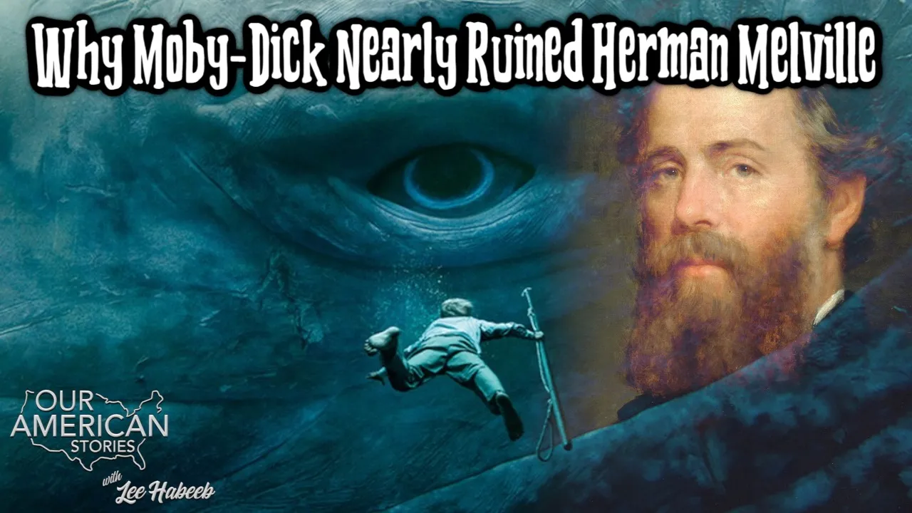 Why Moby-Dick Nearly Ruined Herman Melville