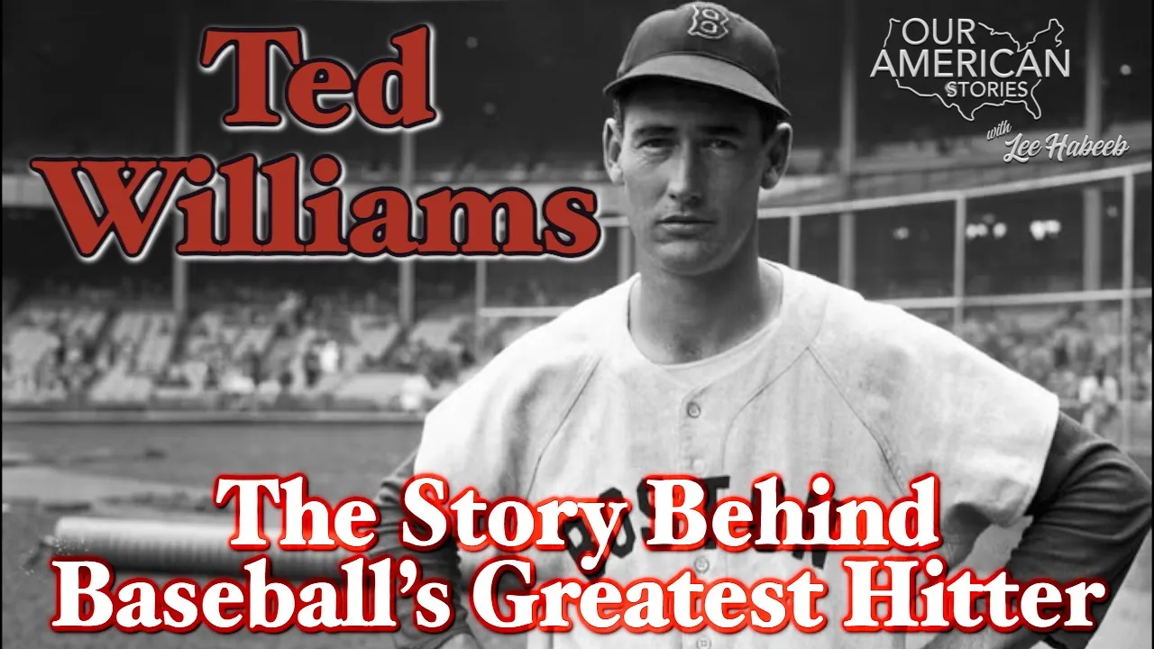 Ted Williams: The Story Behind Baseball's Greatest Hitter