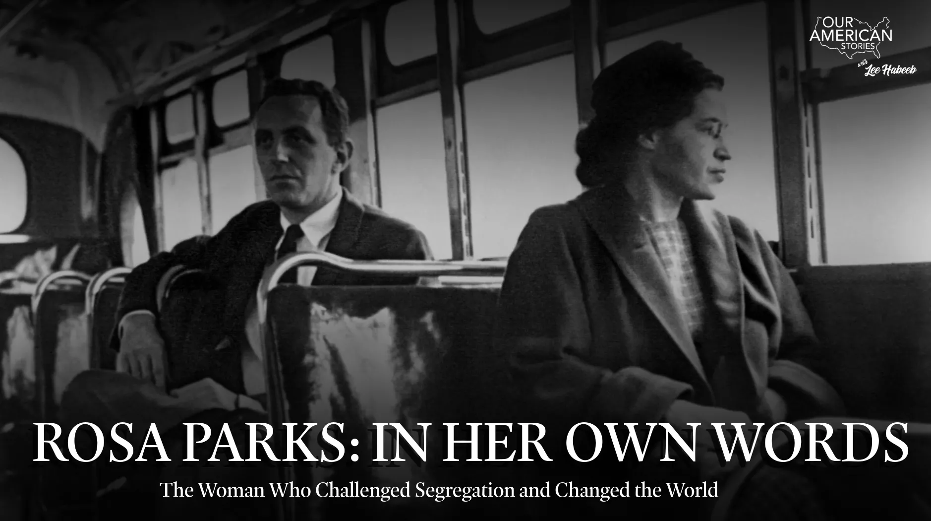 Rosa Parks, In Her Own Words: The Woman Who Challenged Segregation and Changed the World
